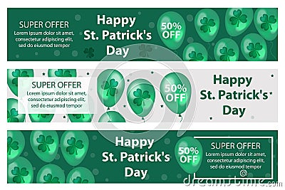 Happy St. Patrick`s Day set of horizontal banners with balloons, clover, shamrock. Template for your design, flyer Vector Illustration