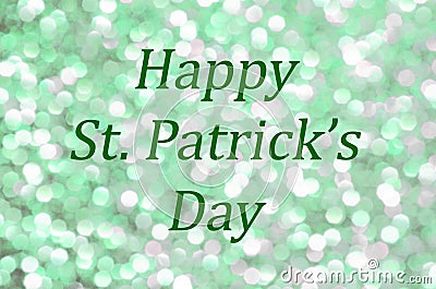 Happy St. Patrick`s Day with sparkle and glitter. Stock Photo