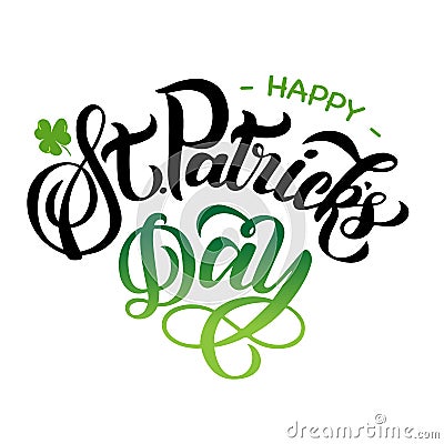 Happy st patricks day black and green handwritten lettering isolated on white background. Traditional celebration cncept. Card, po Cartoon Illustration