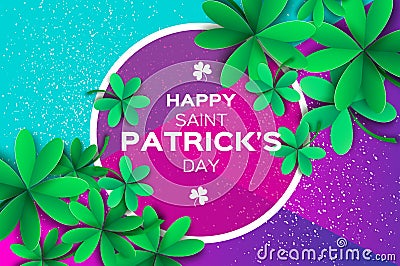 Happy St. Patricks Day Greetings Card. Four and Three Leaf Clover in paper cut style. Space for Text. Floral green Vector Illustration