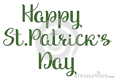 Happy St. Patricks Day lettering ornate calligraphy text greeting card Vector Illustration