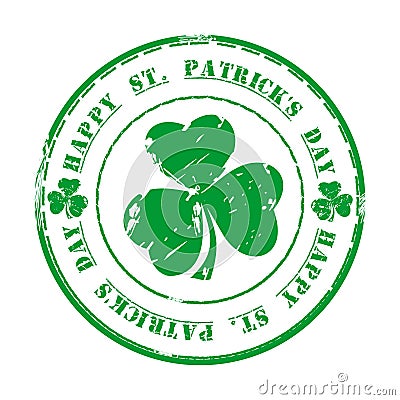 Happy St. Patricks Day. March 17. Green grunge rubber stamp with clover and text Vector Illustration