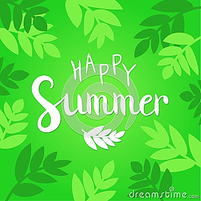 Happy Summer vector illustration. Vibrant green background with hand drawn lettering. Vector Illustration