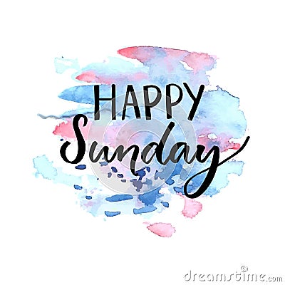 Happy Sunday inscription. Handwritten text on blue and violet watercolor stain. Vector Illustration
