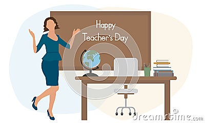 Happy teacherâ€™s day. Beautiful joyful woman teacher near blackboard and desk with globe and books. Vector illustration Vector Illustration