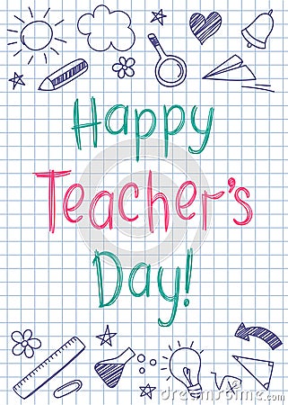 Happy Teachers Day greeting card on squared copybook sheet in sketchy style Vector Illustration