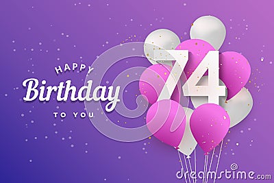 Happy 74th birthday balloons greeting card background. Vector Illustration