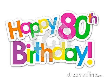 HAPPY 80th BIRTHDAY! colorful stickers Stock Photo