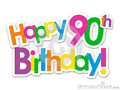 HAPPY 90th BIRTHDAY! colorful stickers Stock Photo