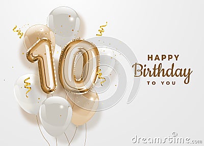 Happy 10th birthday gold foil balloon greeting background. Vector Illustration