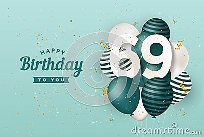 Happy 69th birthday with green balloons greeting card background. Vector Illustration