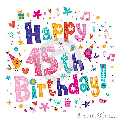 Happy 15th Birthday greeting card Vector Illustration