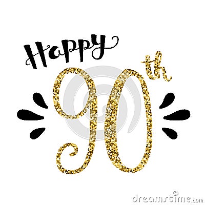 HAPPY 90th hand-lettered gold glitter card Stock Photo