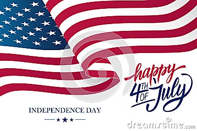 Happy 4th of July USA Independence Day greeting card with waving american national flag and hand lettering. Vector Illustration