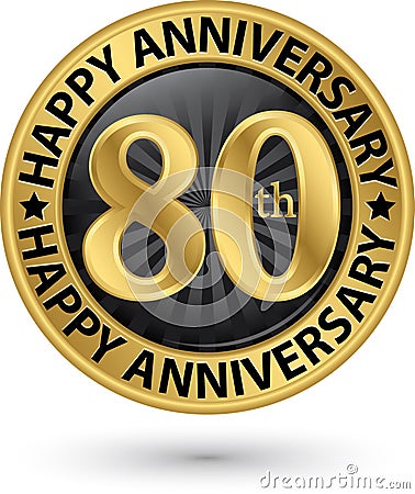 Happy 80th years anniversary gold label, vector Vector Illustration