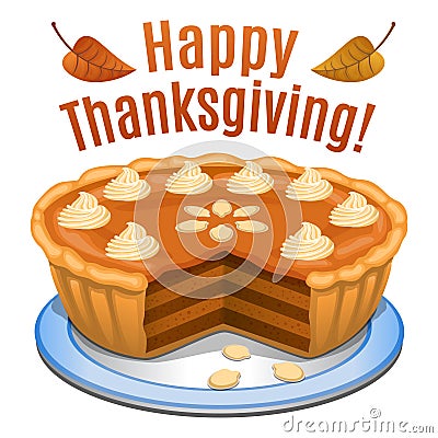 Happy Thanksgiving card, poster, background with pumpkin pie Vector Illustration