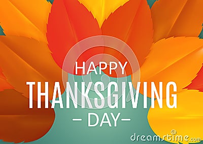 Happy Thanksgiving Day Background with Shiny Autumn Natural Leaves. Vector Illustration Vector Illustration