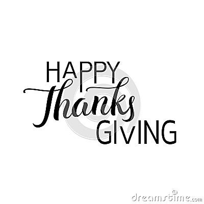 Happy thanksgiving day hand drawn lettering label in black color Vector Illustration