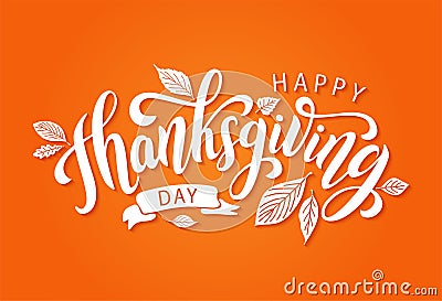 Happy thanksgiving. Hand drawn text Lettering card. Vector illustration. Vector Illustration