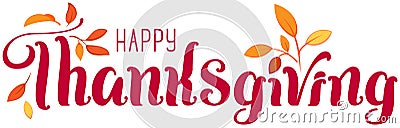 Happy Thanksgiving ornate text for greeting card. Autumn Leaves and Header Template Vector Illustration