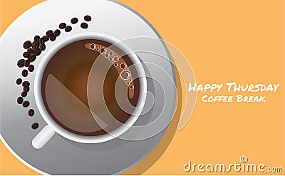 Happy Thursday with top view of a cup of coffee break Vector Illustration