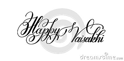 happy vaisakhi hand written lettering inscription to indian holiday Vector Illustration