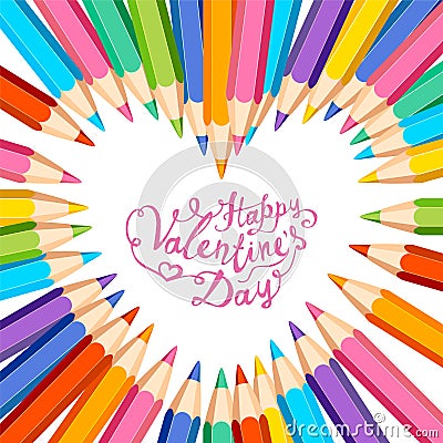 Happy Valentines Day card. Heart frame of colored pencils Vector Illustration