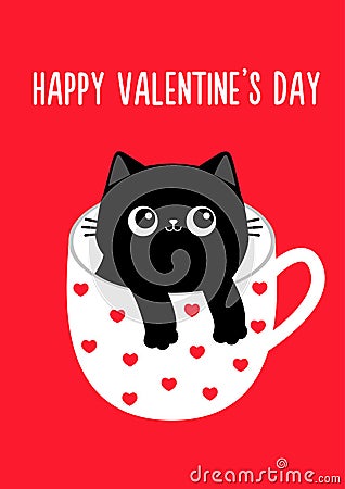 Happy Valentines Day. Cat in tea coffee cup. Red heart. Paws hand. Black kitten. Cute cartoon funny baby animal pet character. Vector Illustration