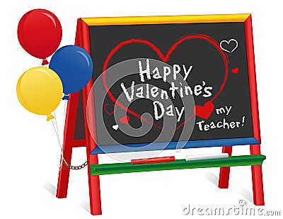 Happy Valentines Day, Love my Teacher, Chalkboard Easel for Children, Balloons Vector Illustration