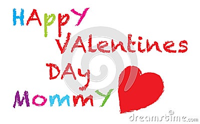 Happy Valentines Day Mommy Stock Photo