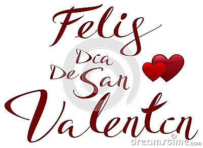 Happy Valentines translated from Spanish. Feliz dia de san Valentin Vector Illustration