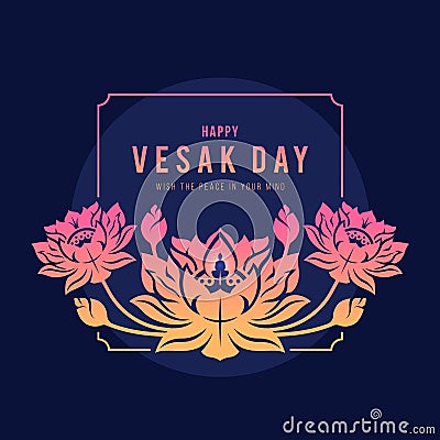 Happy Vesak day banner - text in pink yellow frame are lotus with candle buddha light on dark blue background vector design Vector Illustration