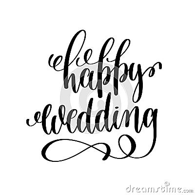 Happy wedding black and white hand ink lettering Vector Illustration