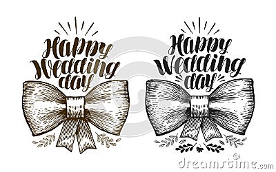Happy Wedding day, label. Marriage, wed banner. Lettering, calligraphy vector illustration Vector Illustration