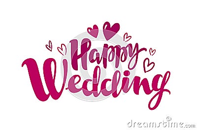 Happy wedding, lettering. Marriage, marry concept. Handwritten inscription, calligraphy vector Vector Illustration