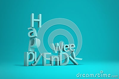 Happy Weekend Word Letters collapsing 3D Render Illustration Stock Photo