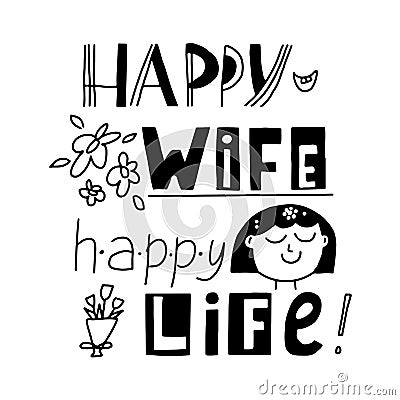 Happy Wife Happy Life lettering Vector Illustration
