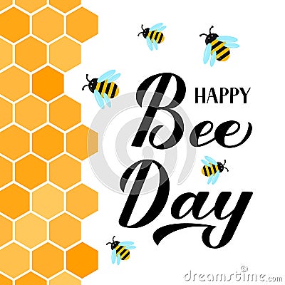 Happy World Bee Day calligraphy hand lettering with cute cartoon bees and honeycombs isolated on white. Easy to edit vector Vector Illustration