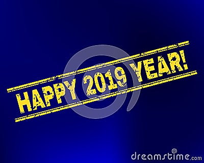HAPPY 2019 YEAR! Grunge Stamp Seal on Gradient Background Vector Illustration