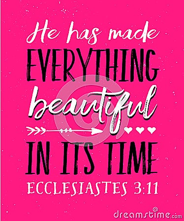 He has Made Everything Beautiful in its Time Vector Illustration