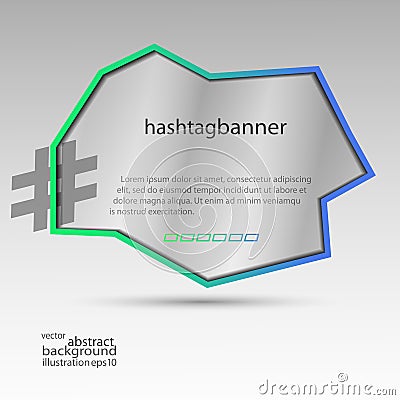 Hashtag banner abstract for background blue-green and gray transparent vector Vector Illustration