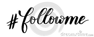 Hashtag followme brush calligraphy Vector Illustration