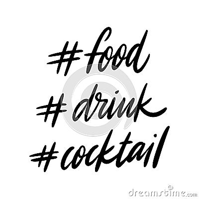 Hashtag food, drink and cocktail. Hand drawn vector phrase from a social network Stock Photo