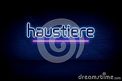 Haustiere - blue neon announcement signboard Stock Photo