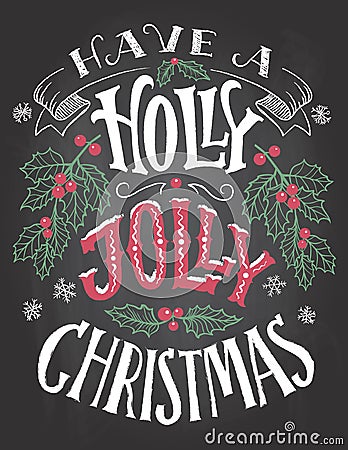 Have a holly jolly Christmas hand lettering Vector Illustration