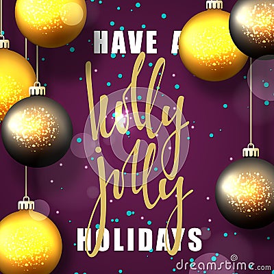 Have a holly jolly Christmas and happy New Year greeting card. Vector Illustration