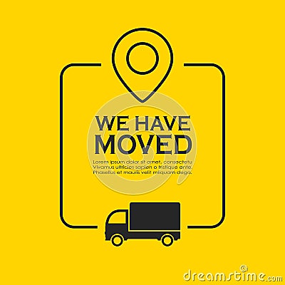 We have moved vector poster Vector Illustration