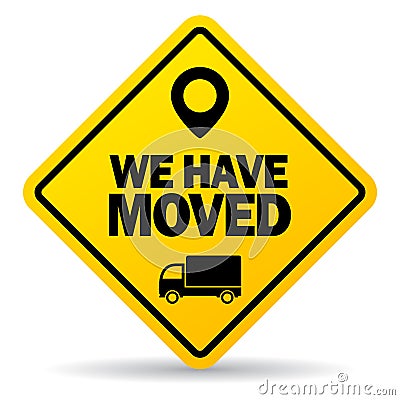 We have moved vector sign Vector Illustration