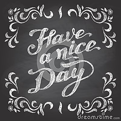 Have a nice day chalkboard Vector Illustration