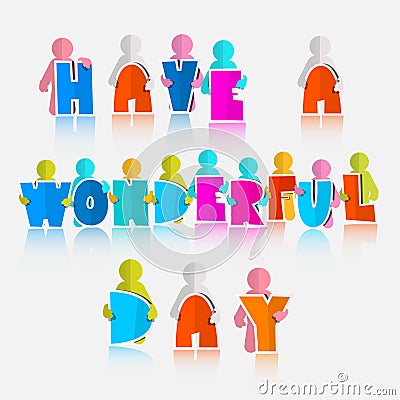 Have a Wonderful Day Slogan Stock Photo